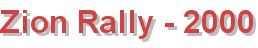 Zion Rally - 2000
